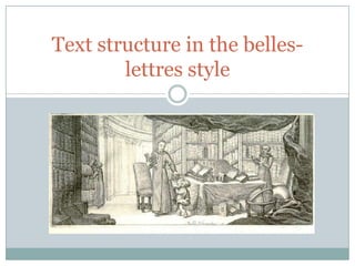 Text structure in the belleslettres style

 