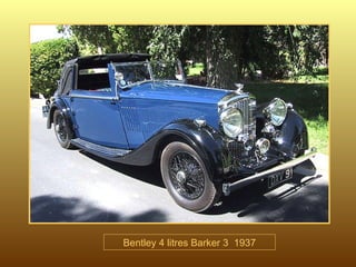 Bentley 4 litres Barker 3  1937 