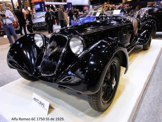 Alfa Romeo 6C 1750 SS de 1929.
 