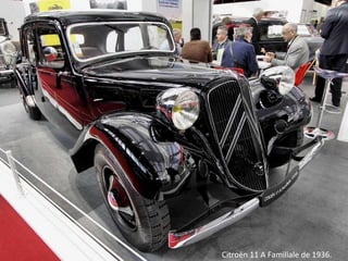 Citroën 11 A Familiale de 1936.
 