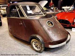 Pierre Faure Type PFA biplace électrique de 1941.
 