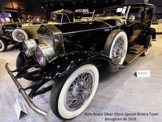 Rolls Royce Silver Ghost Special Riviera Town
Brougham de 1929.
 
