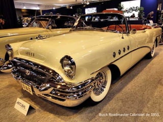 Buick Roadmaster Cabriolet de 1955.
 