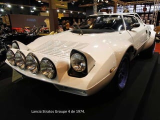 Lancia Stratos Groupe 4 de 1974.
 
