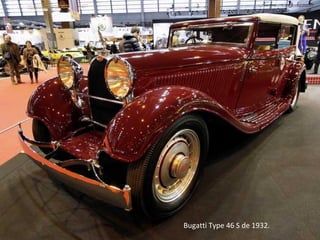 Bugatti Type 46 S de 1932.
 