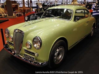 Lancia Aurelia B20 S Pininfarina Coupé de 1955.
 