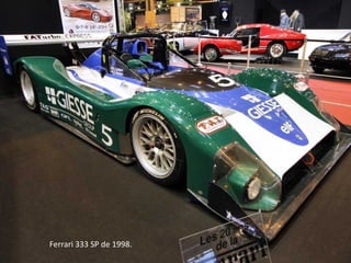 Ferrari 333 SP de 1998.
 
