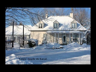 S ainte -Ang èle -de -Laval .
 