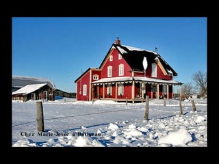 Che z Marie -Jo s ée à Batis c an .
 