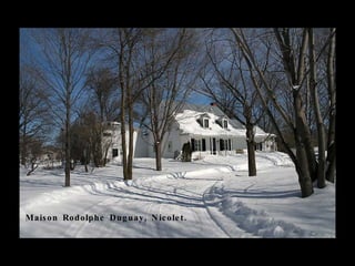 Mais on Ro do lphe Dug uay , N ic o le t .
 