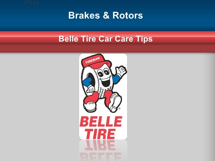 Belle Tire Car Care Tips Brakes and Rotors