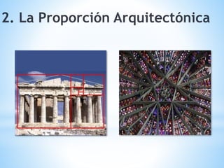 2. La Proporción Arquitectónica
 
