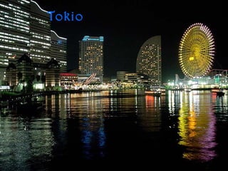 Tokio
 