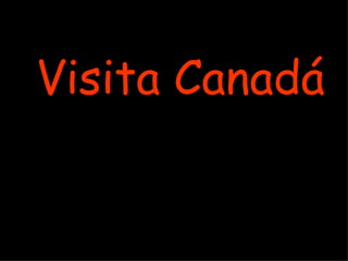 Visita Canadá 