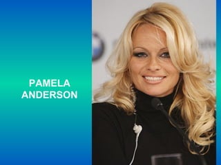 PAMELA
ANDERSON
 