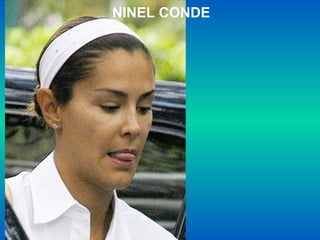 NINEL CONDE
 