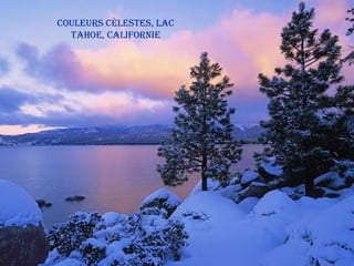 Couleurs célestes, Lac Tahoe, Californie 
