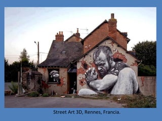 Street Art 3D, Rennes, Francia.

 