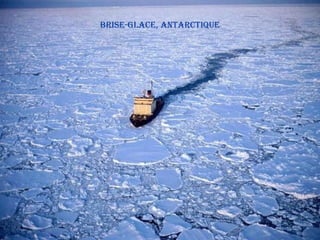 briSe-glaCe, antarCtique
 