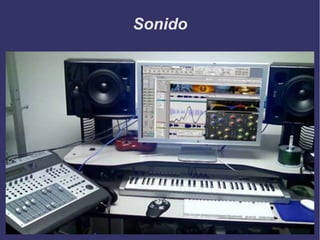 Sonido

 