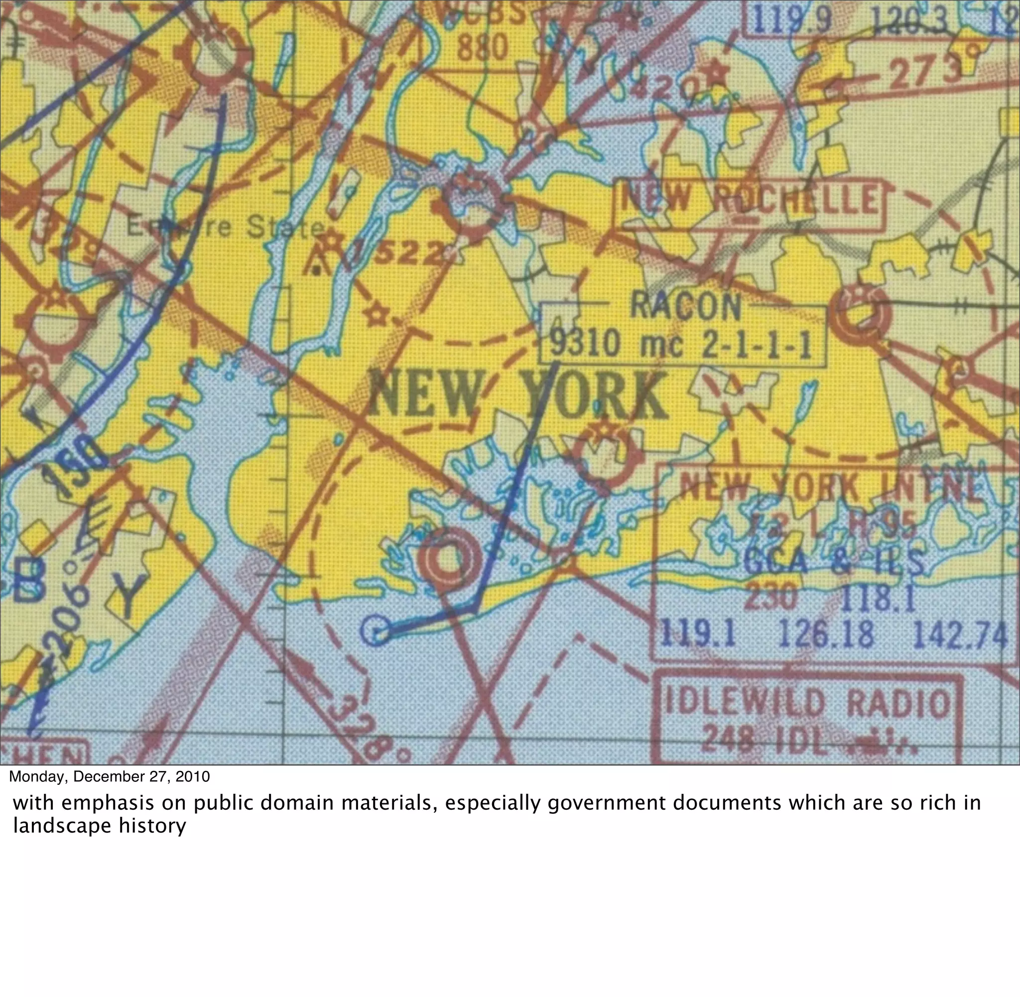 Monday, December 27, 2010
with emphasis on public domain materials, especially government documents which are so rich in
landscape history
 