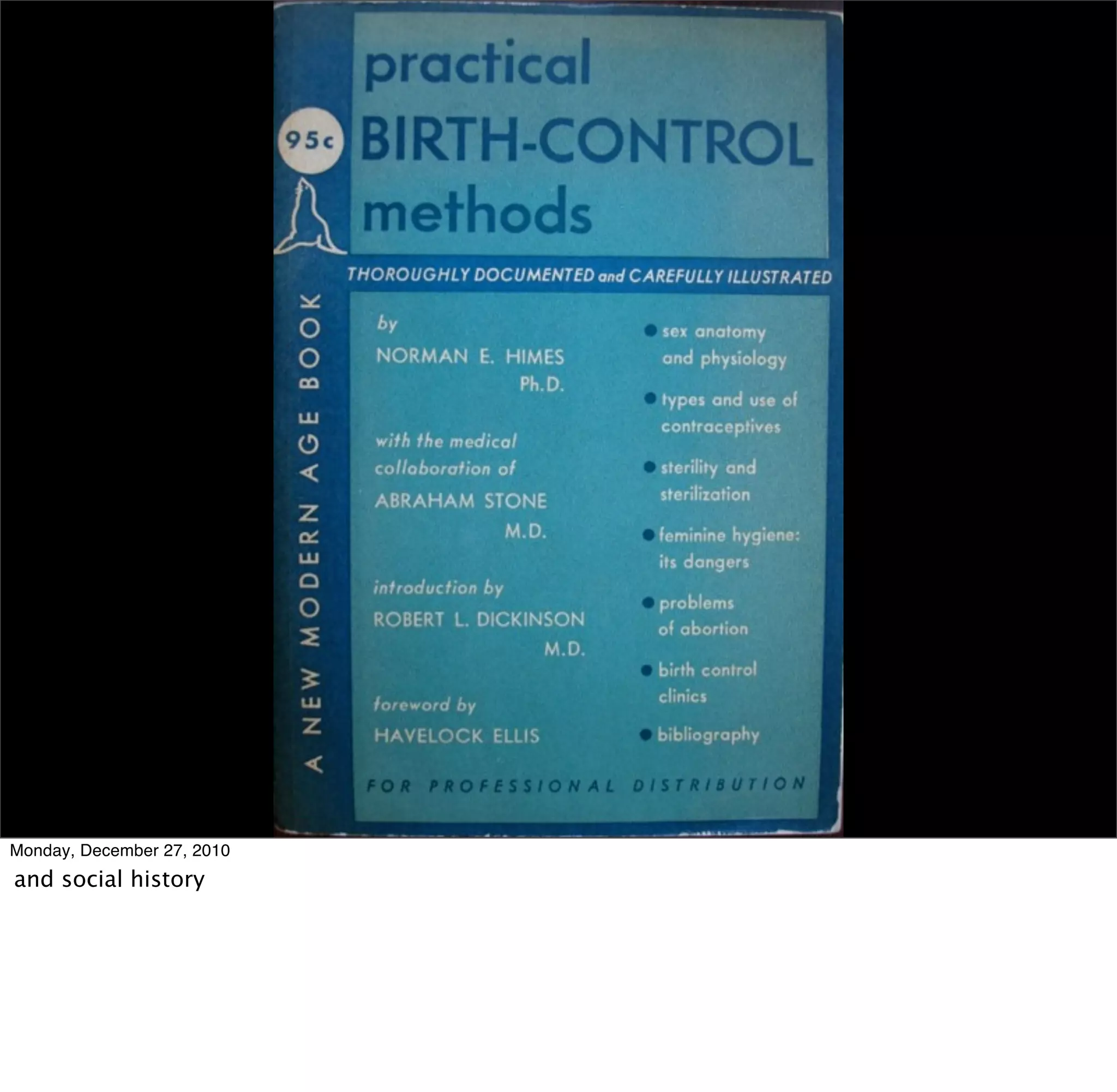 Monday, December 27, 2010
and social history
 