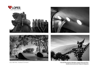 Fotos: AWA Photo – Aureliano W. do Amaral

Fotos do Monumento às Bandeiras, espaço interno da OCA e
detalhes das esculturas do Parque do Ibirapuera.

 