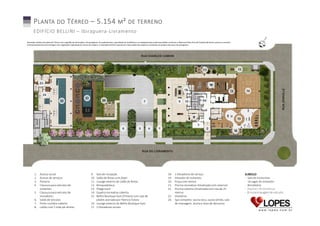 P LANTA DO T ÉRREO – 5.154 M ² DE TERRENO
EDIFÍCIO BELLINI – Ibirapuera-Livramento
Ilustração artística da planta do Térreo com sugestão de decoração e de paisagismo. Os acabamentos, quantidade de mobiliários e os equipamentos serão executados conforme o Memorial Descritivo do Empreendimento, anexo ao contrato.
O empreendimento será entregue com vegetação implantada em forma de mudas e a ilustração artística representa a fase adulta das espécies constantes do projeto executivo de paisagismo.

13

11

23

10
19

14

12

24
22

21

20

8

7

18

17

9

15
3

6

1.
2.
3.
4.
5.
6.
7.
8.

Acesso social
Acesso de serviços
Portaria
Clausura para veículos de
visitantes
Clausura para veículos de
moradores
Saída de veículos
Porte-cochère coberto
Lobby com 5 mde pé-direito

9.
10.
11.
12.
13.
14.
15.

5

Sala de recepção
Salão de festas com foyer
Lounge externo do salão de festas
Brinquedoteca
Playground
Quadra recreativa coberta
Bellini Boutique Gym (Fitness) com sala de
pilates assinado por Patricia Totaro
16. Lounge externo do Bellini Boutique Gym
17. 2 Elevadores sociais

4

1

2

18.
19.
20.
21.
22.

2 Elevadores de serviço
Elevador de visitantes
Praça com lareira
Piscina recreativa climatizada com solarium
Piscina coberta climatizada com raia de 25
metros
23. Vestiários
24. Spa completo: sauna seca, sauna úmida, sala
de massagem, ducha e área de descanso

16

SUBSOLO
- Sala de motoristas
- 16 vagas de visitantes
- Bicicletário
- Depósito de mudanças
- Box para lavagem de veículos

 