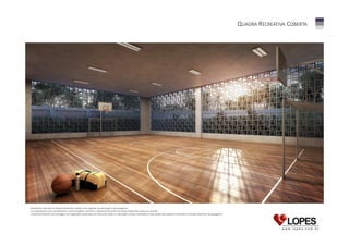 QUADRA RECREATIVA COBERTA

Perspectiva ilustrada da Quadra Recreativa Coberta com sugestão de decoração e de paisagismo.
Os acabamentos e/ou revestimentos serão entregues conforme o Memorial Descritivo do Empreendimento anexo ao contrato.
O empreendimento será entregue com vegetação implantada em forma de mudas e a ilustração artística representa a fase adulta das espécies constantes no projeto executivo de paisagismo.

 