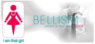 Bellism smartnewsexy