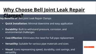 Bell Joint Leak Repair Clamp: Reliable Pipe Sealing Solutions | PPT