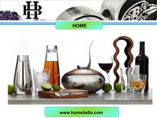 HOME
www.homebello.com
 