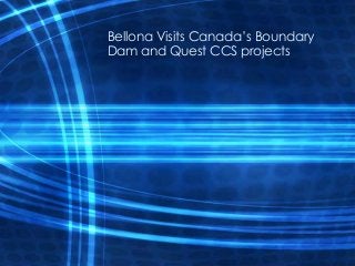 Bellona Visits Canada’s Boundary
Dam and Quest CCS projects
 