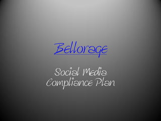 Bellorage social media plan with links