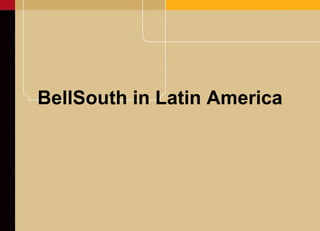 BellSouth in Latin America 