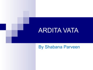 ARDITA VATA 
By Shabana Parveen 
 