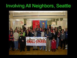 Involving All Neighbors, Seattle
 