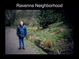 Ravenna Neighborhood
 