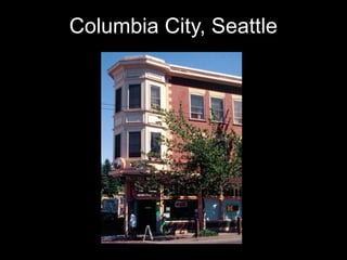 Columbia City, Seattle
 