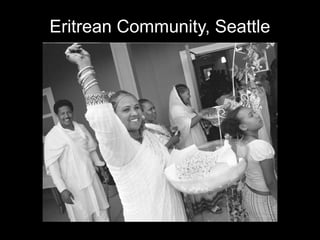 Eritrean Community, Seattle
 