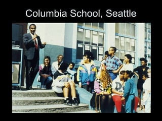 Columbia School, Seattle
 