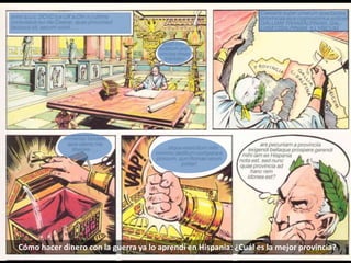 Cómo hacer dinero con la guerra ya lo aprendí en Hispania: ¿Cuál es la mejor provincia?
 