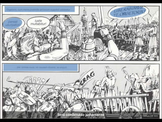 Será condenado justamente
 