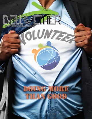 BELLWETHER




   Doing More
   than Good

    Volume 3 | Issue 2 | Second Quarter 2012
 