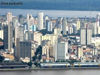 Zona portuáriaZona portuária
 