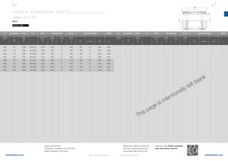 204 205
www.belman.comwww.belman.com
LA
Lo
B
d1
B
c
Lo
c
c
BB
l*
Lo
Lo
s
l*
Lo
B
s
s
B
l*
Lo
l*
D
DD
B022016-1 – Subject to alterations and eventual misprintsB022016-1 – Subject to alterations and eventual misprints
LATERAL EXPANSION JOINTS WITH WELDING ENDS AND HINGES
LA2SH / ID no. 88
PN 6
Weblink: 13208
MOVEMENT LENGTH ID no. WEIGHT
LA
2λN
mm
Built-in
length
Lo
mm
ADJUSTING FORCESWELDING ENDS
Outside
diameter
D
mm kg
Max. width
approx.
B
mm
WIDTH
Cr
N/bar
Cλ
N/mm
Cp
N/mm bar
Wall
thickness
s
mm
BELLOW
Centre
distance
l*
mm
Design code: EN 14917
Temperature: Calculated at 20°C (EN 1333)
Minimum fatigue life: 1000 cycles
DN
Nominal
diameter
MOVEMENT LENGTH ID no.
LA
2λN
mm
Built-in
length
Lo
mm
ADJUSTING FORCESWELDING ENDS
Outside
diameter
D
mm
Max. width
approx.
B
mm
WIDTH
Cr
N/bar
Cλ
N/mm
Cp
N/mm bar
Wall
thickness
s
mm
BELLOW
Centre
distance
l*
mm
Please refer to WebLink 13208 or the
QR code to access online tools and
online inquiry/order form and more
information about: Primer, connection
ends, inner sleeve, cover etc.
This page is intentionally left blank
DN
Nominal
diameter
WEIGHT
kg
	1900	 64	 1820	 88.139.10	 2245	 1920	 8	 1095	 782	 8,1	 5201	 2368
	1900	 116	 1890	 88.139.20	 2245	 1920	 8	 1160	 395	 12	 4917	 2399
	1900	 150	 2220	 88.139.30	 2245	 1920	 8	 1490	 238	 7,3	 3828	 2578
	1900	 200	 2720	 88.139.40	 2245	 1920	 8	 1990	 134	 4,1	 2866	 2850
	2000	 64	 1880	 88.140.10	 2350	 2020	 8	 1145	 825	 8,2	 5503	 2583
	2000	 115	 1940	 88.140.20	 2350	 2020	 8	 1210	 421	 13	 5215	 2609
	2000	 150	 2300	 88.140.30	 2350	 2020	 8	 1570	 249	 7,3	 4019	 2811
	2000	 200	 2820	 88.140.40	 2350	 2020	 8	 2090	 140	 4,1	 3019	 3104
 
