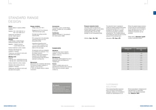 310 311
www.belman.comwww.belman.com
UN
B022016-1 – Subject to alterations and eventual misprintsB022016-1 – Subject to alterations and eventual misprints
On request
Please contact us, if you have any
special requirements for
eg. temperature down to -60°C,
a special combination of ends etc.
Design condition
l	 Design code: EN 14917
l	 Designed at 20°C for minimum 		
	 1000 thermal load cycles
l	 Arranged according nominal 		
	 pressure [PN]
l	 PN corresponds to the allowable 		
	 operating pressure at room 		
	 temperature [Rpt]
l	 Operating temperature from
	 -10°C to +400°C based on the		
	 reduction factor (Kpa) from the 		
	 table on the next page
l	 All expansion joints are designed 		
	 to be tested at a pressure 1,43 x 		
	 the design pressure.
	 Where a higher test pressure is 		
	 required a unit with a higher 		
	 nominal pressure (PN) should be 		
	 selected to achieve this
Movements
Movements are considered alternatives.
The total accumulated coefficient of
utilisation cannot exceed 1.
A 100% AX utilisation allows no lateral
movements.
Bellow
Multiply bellow in double certified
material.
Material: EN 1.4541/AISI 321 or
EN 1.4571/AISI 316 Ti
Tolerances: according to
EN ISO 13920 Class C.
Connection ends
Flanges
Loose flanges, welded flanges.
Drilling according to EN 1092.
Material: 1.0460 (C 22.8) or
1.0425 P265 GH (HII)
Surface treatment: primer coated.
Stainless steel flanges are
available on request.
Tolerances: according to norms and
standards that applies.
Welding ends
Material:
≤ DN 500:	EN 1.0345/P235 GH (HI)
> DN 500:	EN 1.0425/P265 GH (HII)
Surface treatment: primer coated.
Stainless steel welding ends are
available on request.
Tolerances: according to norms and
standards that applies.
STANDARD RANGE
DESIGN
We are specialised in designing and
manufacturing of customised
solutions. See selected examples
here: WebLink 13601
If the required/specified expansion
joint is not found in this product
catalogue, please do not hesitate to
forward your specifications to us.
CUSTOMISED
SOLUTIONS
Accessories
Inner sleeve, cover, counter flange,
gaskets, insulation etc. are available
on request.
Certificates
Material certificate 3.1 according to
EN 10204 and/or ASME.
PLEASE NOTE!
Vibrations
There are many ways to absorb
vibration. To know more about it,
please contact us.
Misalignment
We strongly advise against the use of
expansion joints and bellows for
misalignment.
Torsion
Torsion on bellow parts are not
desirable and should be set to zero (0).
If this cannot be avoided, please
contact us.
TEMPERATURE
°C
REDUCTION FACTOR
Kpa
	20	 1,00		
	100	 0,83		
	150	 0,78		
	200	 0,74		
	250	 0,71	
	300	 0,67	
	350	 0,64	
	400	 0,62
Pressure reduction factor
The factor used for reduction of
pressure [Kpa], is based on the bellow
material yield strength at design
temperature [Rp], and the yield
strength at room temperature [Rpt].
Definiton: Kpa = Rp / Rpt
The reduction factor is applied to
modify the design pressure [PS] where
temperatures exceed 20°C, it com-
pensates for the decay in material
mechanical properties at elevated
temperatures. The modified pressure
must always be lower than the nominal
pressure of the standard item.
Calculation: PS / Kpa ≤ PN
Where the applied design pressure
is lower than the nominal pressure
for the standard unit an increase in
fatigue life expectancy and / or
increased movements can be
achieved.
Please refer to Belmaker Light®
to get an optimised solution.
 