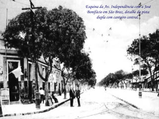 Esquina da Av. Independência com a José Bonifácio em São Braz, detalhe da pista dupla com canteiro central.  