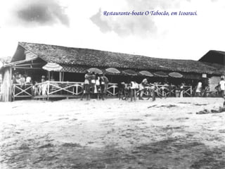 Restaurante-boate O Tabocão, em Icoaraci. 