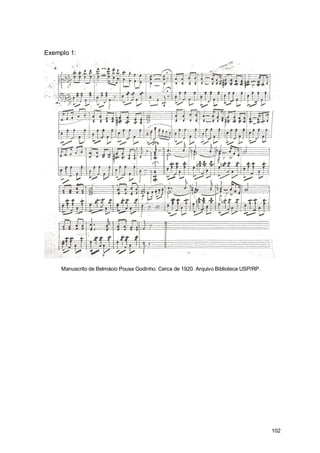Exemplo 1:




     Manuscrito de Belmácio Pousa Godinho. Cerca de 1920. Arquivo Biblioteca USP/RP.




                                                                                       102
 